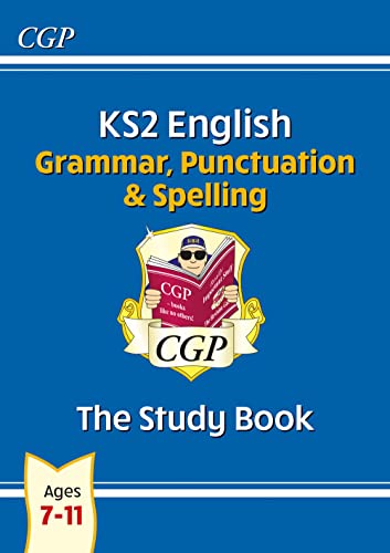 KS2 English: Grammar, Punctuation and Spelling Study Book - Ages 7-11 (CGP KS2 English)